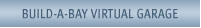 Build-A-Bay Virtual Garage
