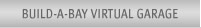 Build-A-Bay Virtual Garage